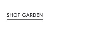 Shop Garden