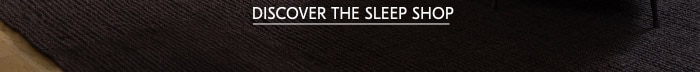 Discover The Sleep Shop