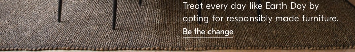 Be the change