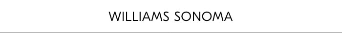 Williams Sonoma