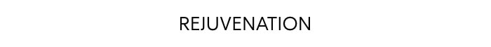 Rejuvenation