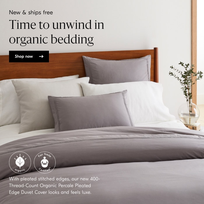 Time to unwind in organic bedding