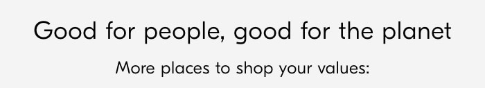 Good for people, good for the planet