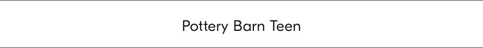 Pottery Barn Teen