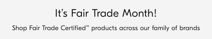 It's Fair Trade Month!