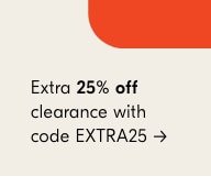 Extra 25% off clearance with code EXTRA25
