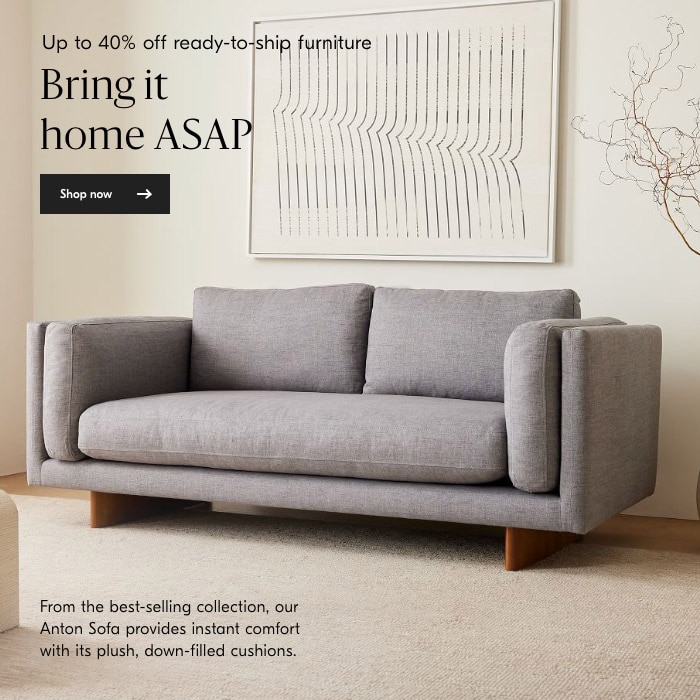 Up to 40% off ready-to-ship furniture