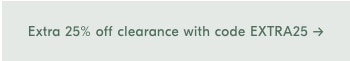 Extra 25% off clearance with code EXTRA25