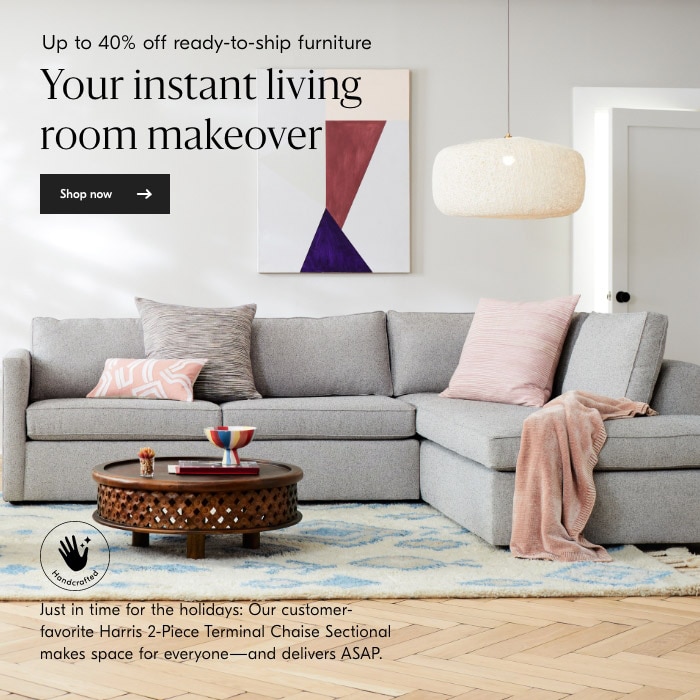Up to 40% off ready-to-ship furniture