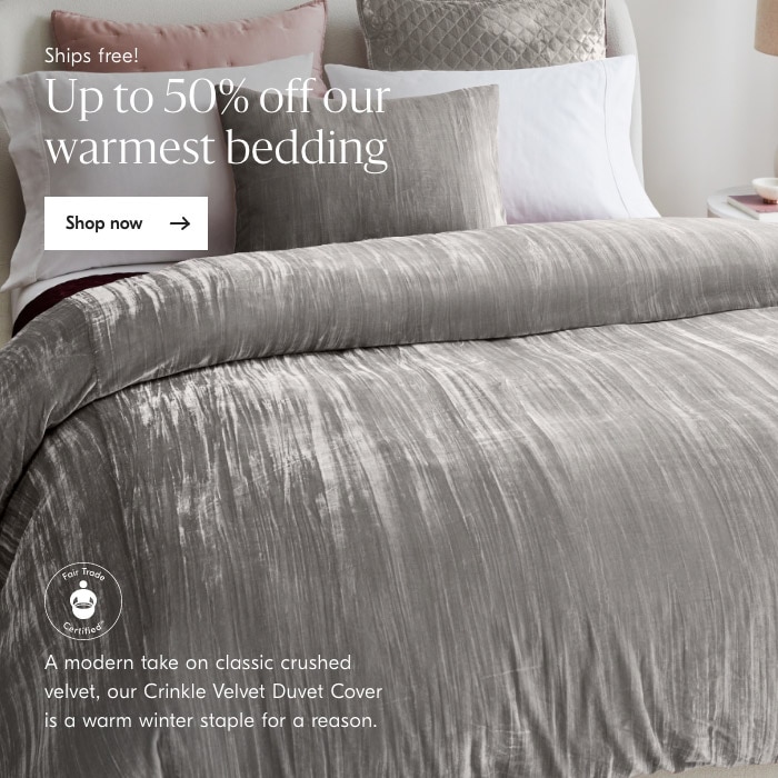 Up to 50% off our warmest bedding