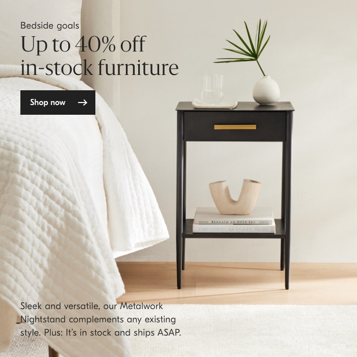 Up to 40% off in-stock furniture