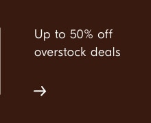 Up to 50% off overstock deals