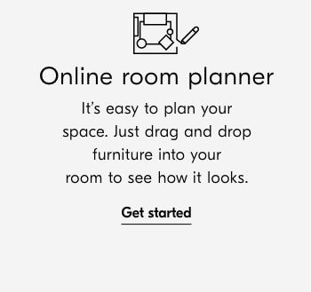  Online room planner It's easy to plan your space. Just drag and drop furniture into your room to see how it looks. Get started 