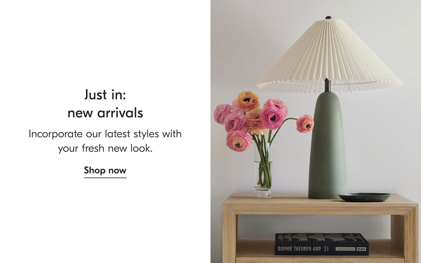 Just in: new arrivals. Incorporate our latest styles with your fresh new look. Shop now