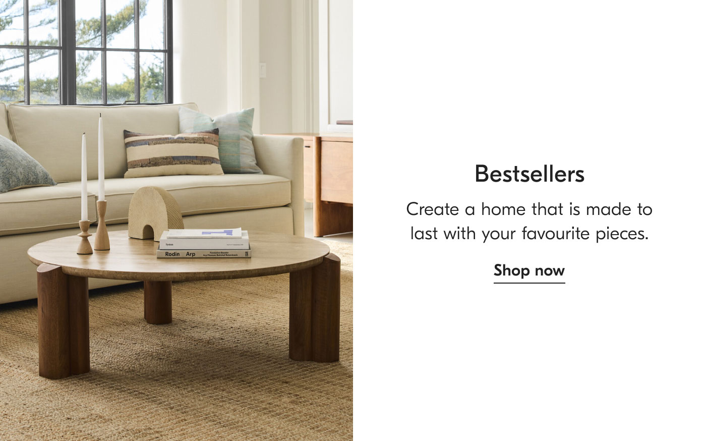 Bestsellers: Create a home that is made to last with your favourite pieces. Shop now