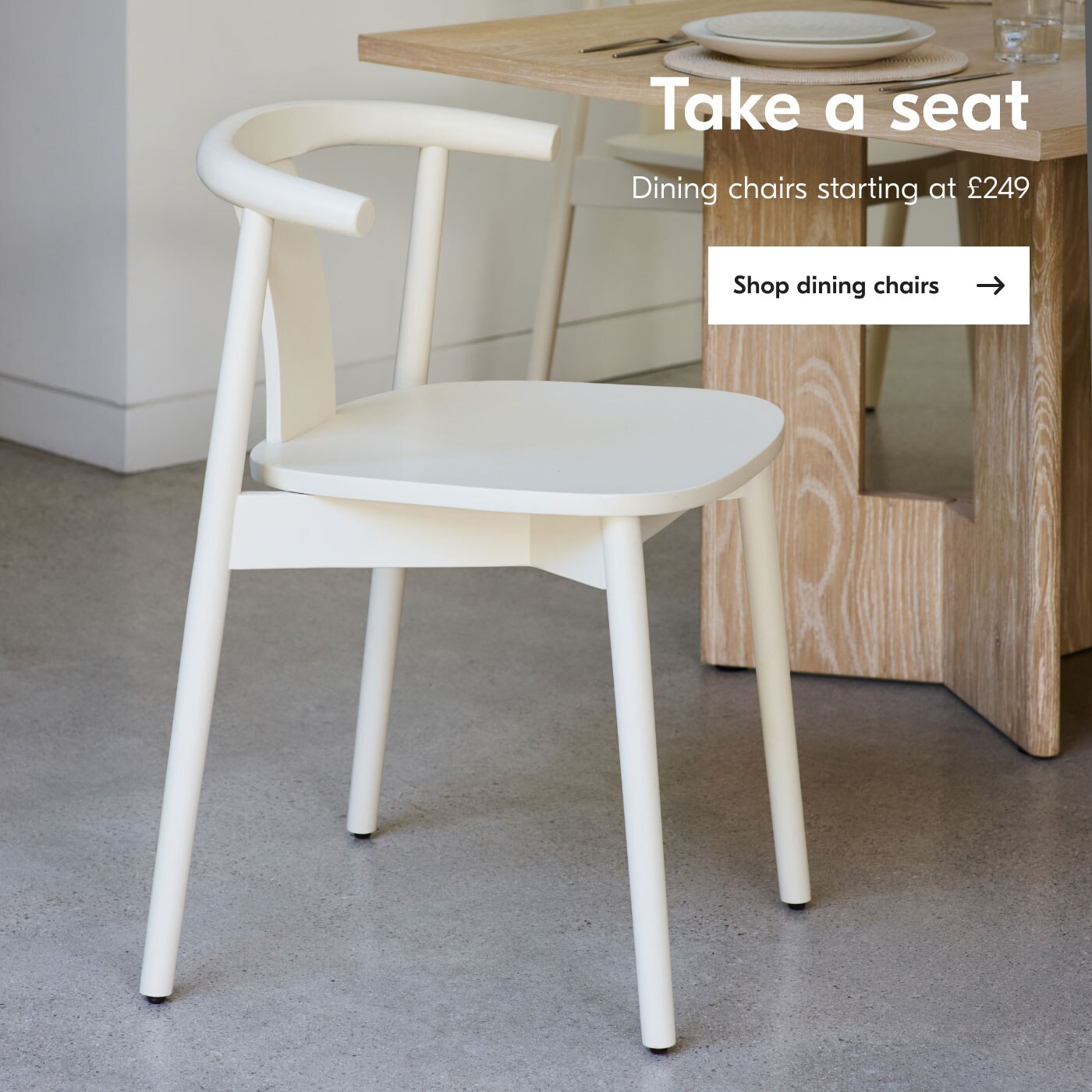 Take a seat: Dining chairs starting at £249 Shop dining chairs