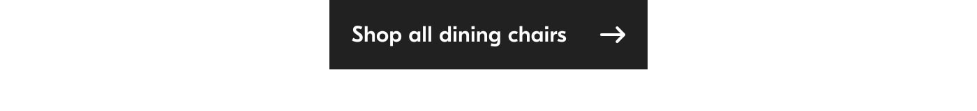 Shop all dining chairs