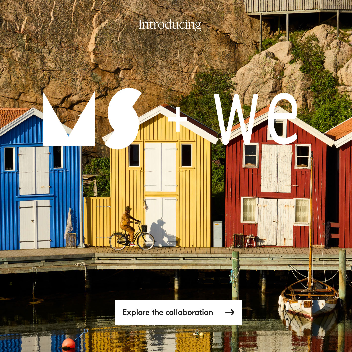 Introducing MS + WE Explore the collaboration
