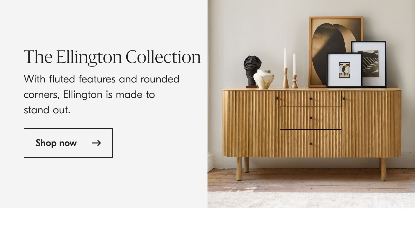 The Ellington Collection: With fluted features and rounded corners, Ellington is made to stand out. Shop now