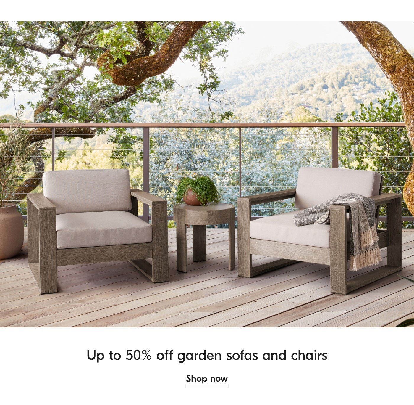 Up to 50% off garden sofas and chairs shop now