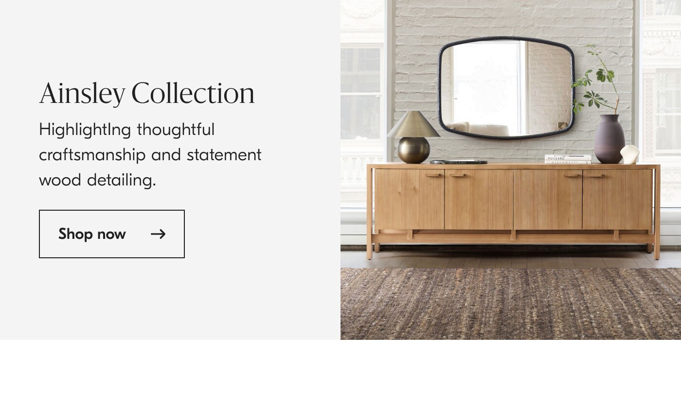 Ainsley Collection: Highlighting thoughtful craftsmanship and statement wood detailing shop now