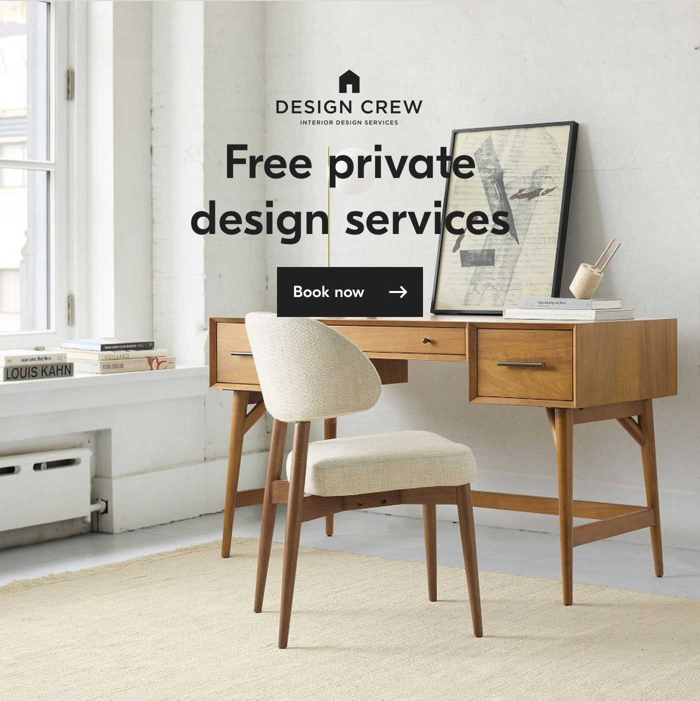 Free private design services. Book now