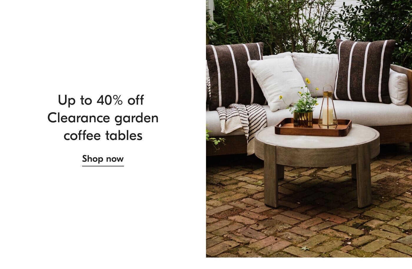 Up to 40% off Clearance garden coffee tables - shop now