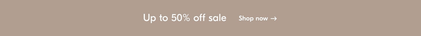 Up to 50% off sale - shop now