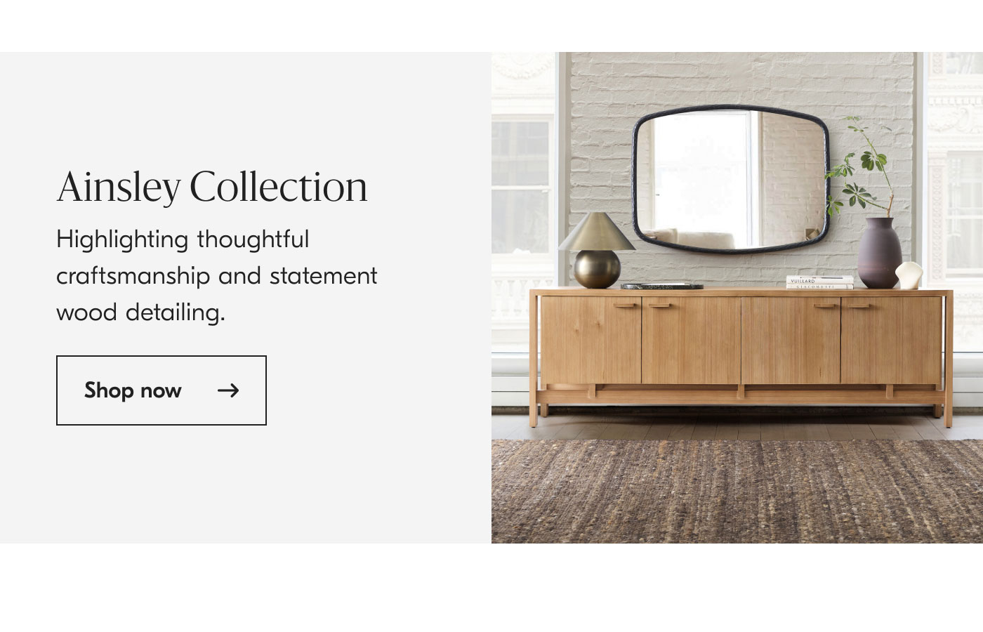 Ainsley Collection - Highlighting thoughtful craftsmanship and statement wood detailing. Shop now