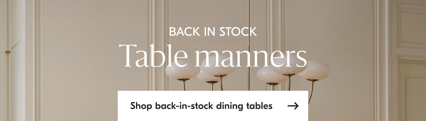 Back in stock - Table manners - Shop back-in-stock dining tables