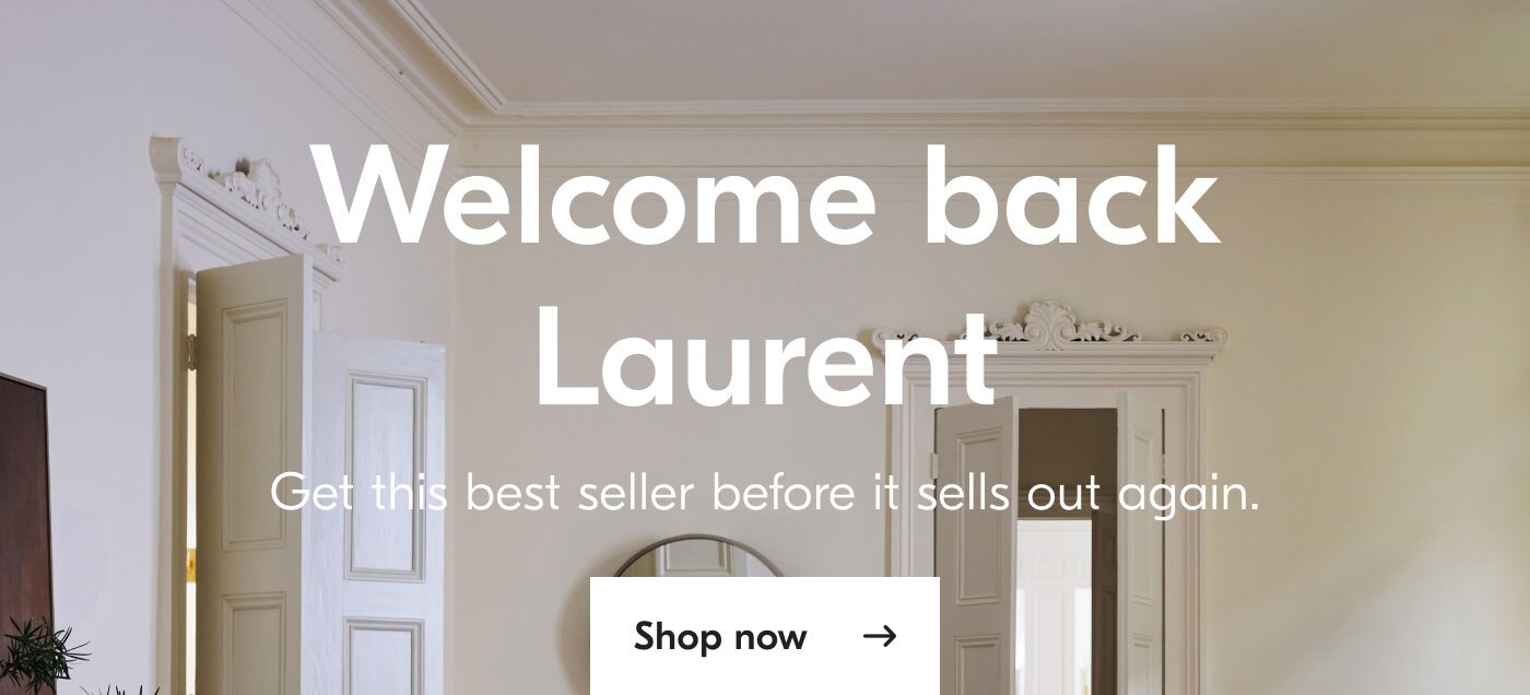 Welcome back Laurent - Get this best seller before it sells out again. Shop now