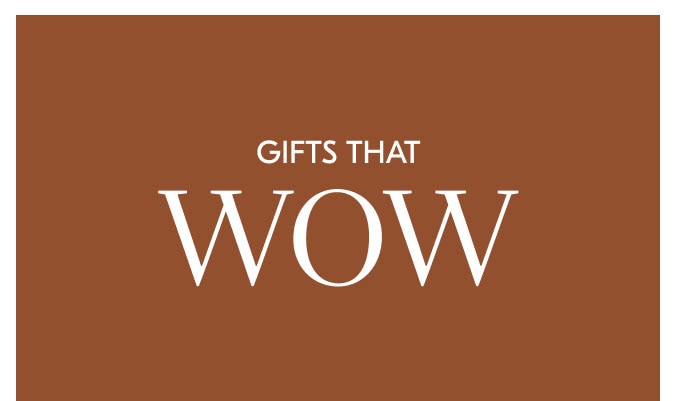 Gifts that WOW