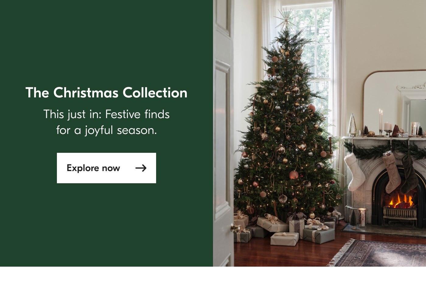 The Christmas Collection - This just in: Festive finds for a joyful season. Explore now