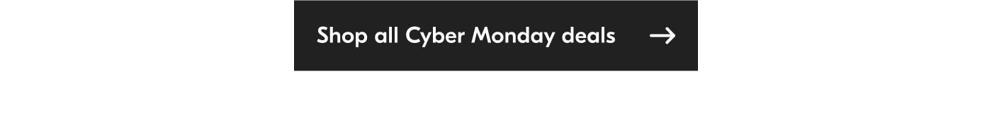 Shop all Cyber Mondays deals