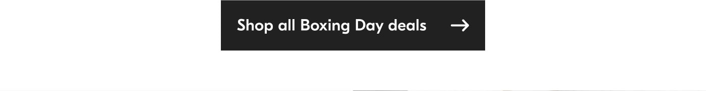 Shop all Boxing Day deals