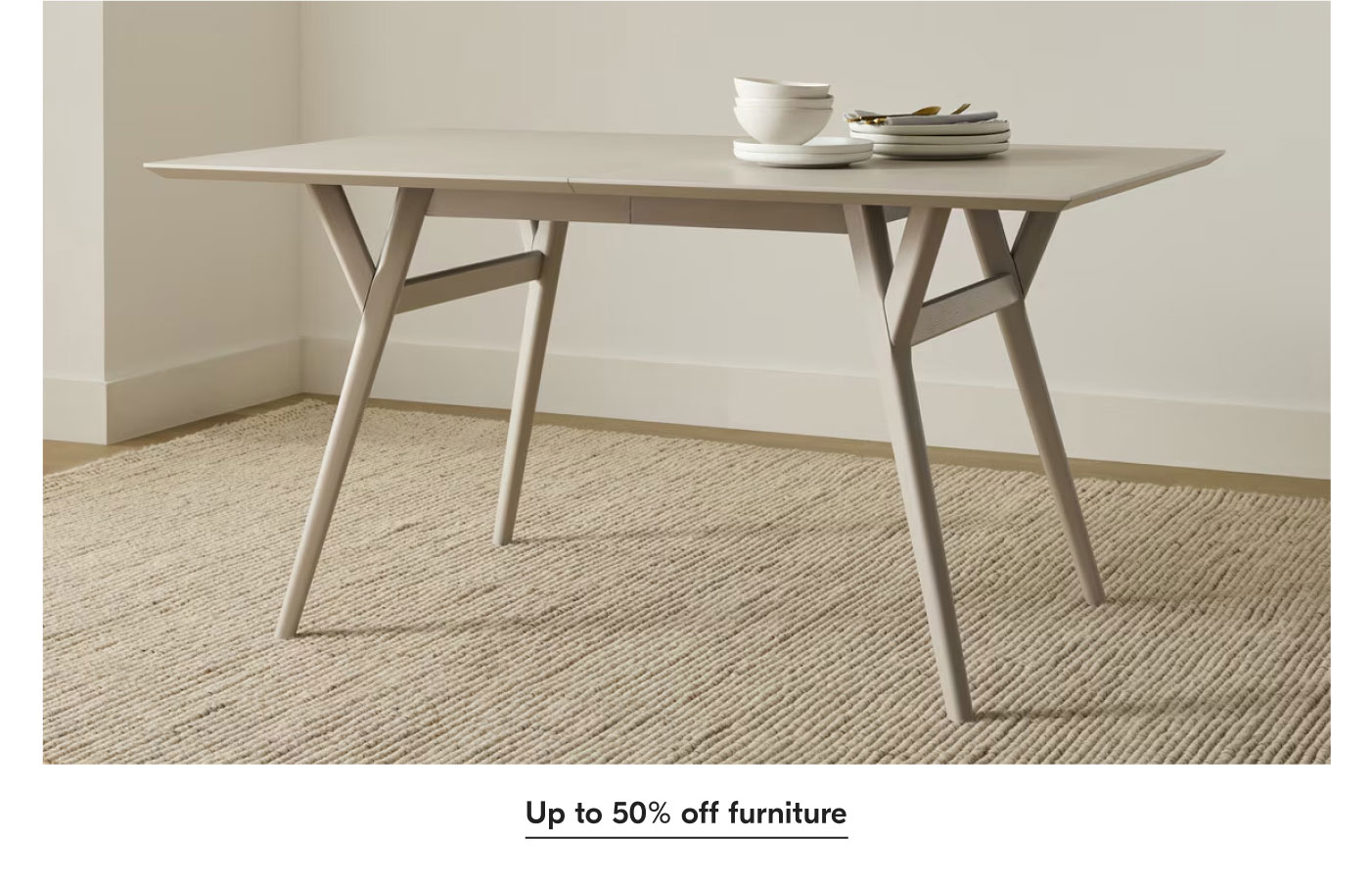 Up to 50% off furniture
