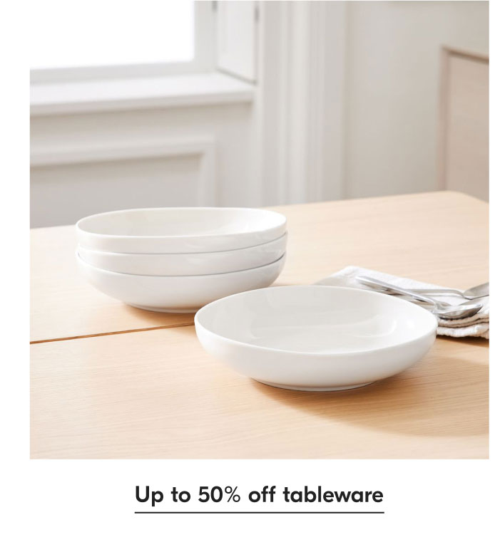 Up to 50% off tableware