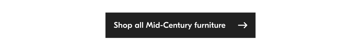 Shop all Mid-Century furniture
