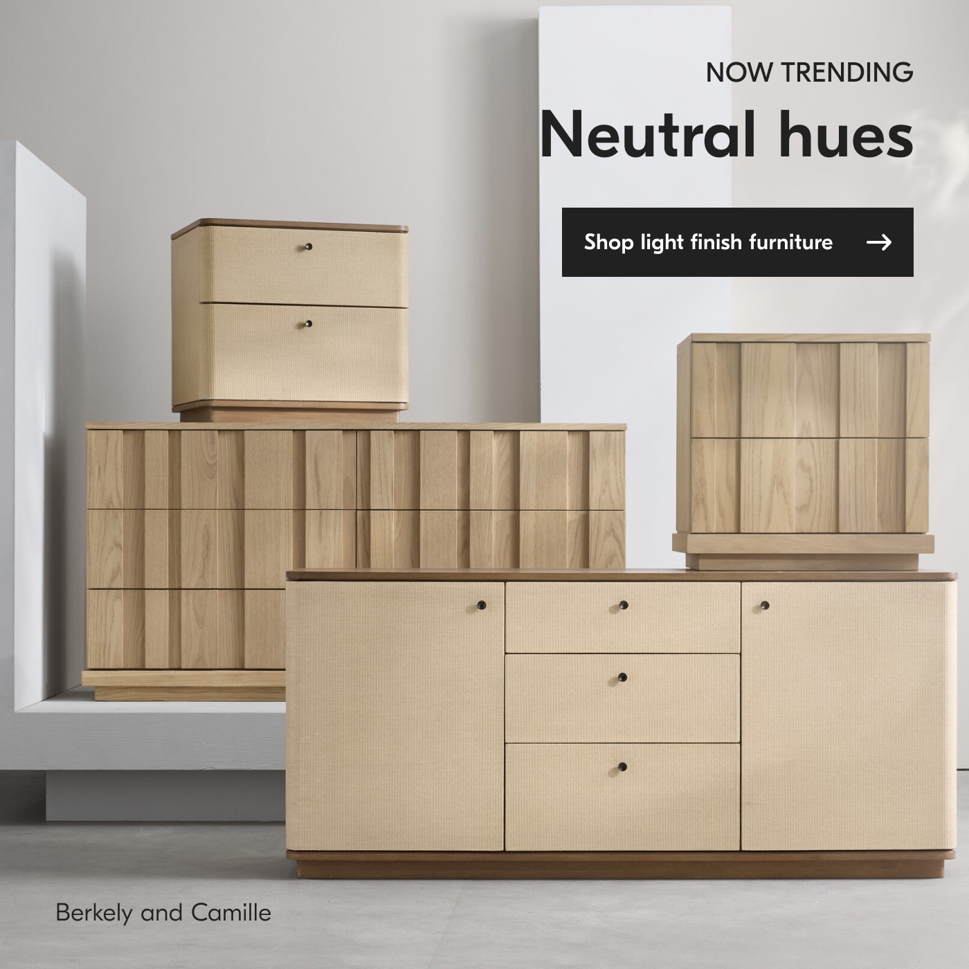 Neutral hues - Shop light finish furniture - Berkely and Camille