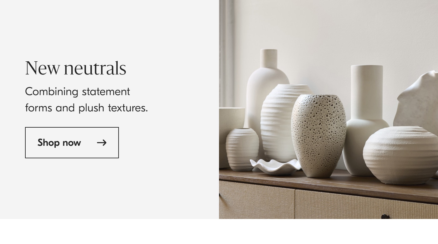 New neutrals - Shop now
