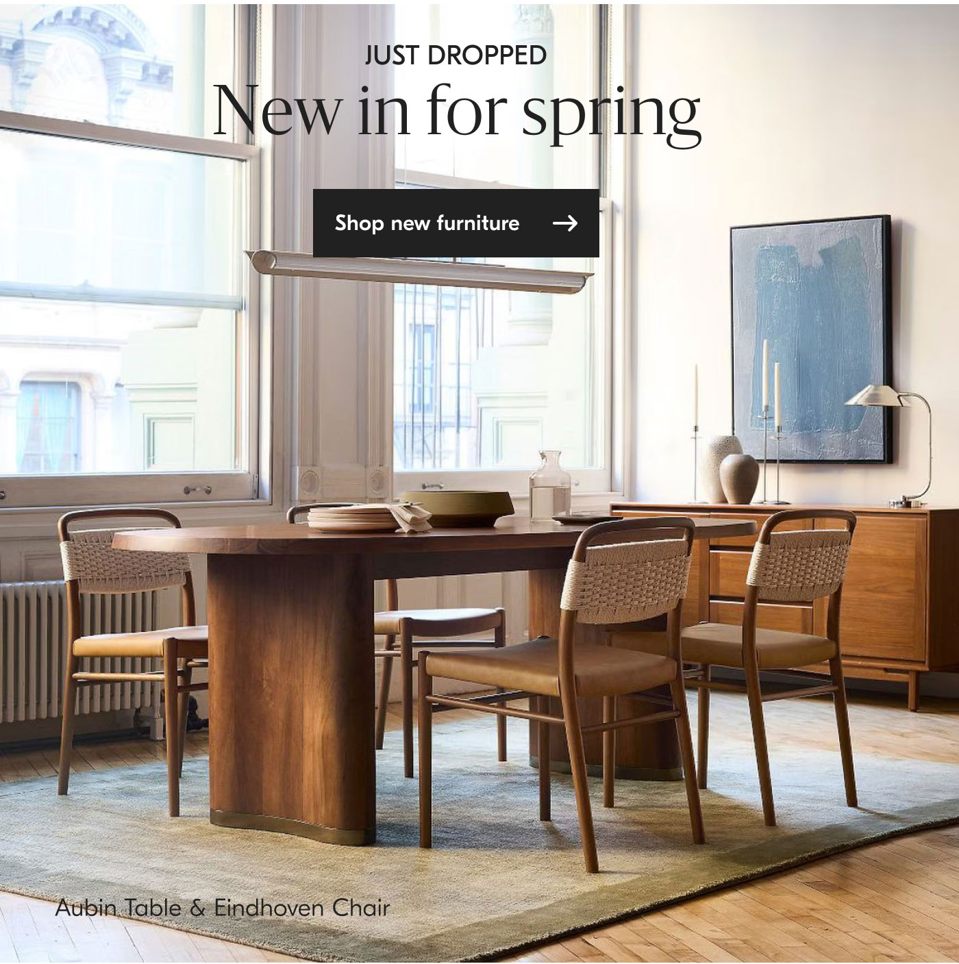 Just dropped - new in for spring - Shop new furniture