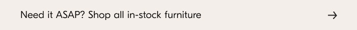 Shop all in-stock furniture