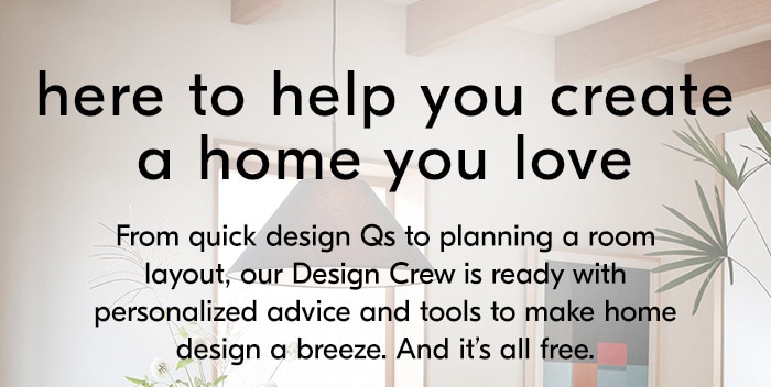 here to help you create a home you love
