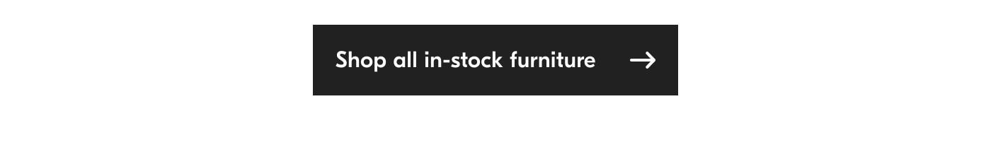 Shop all in stock furniture