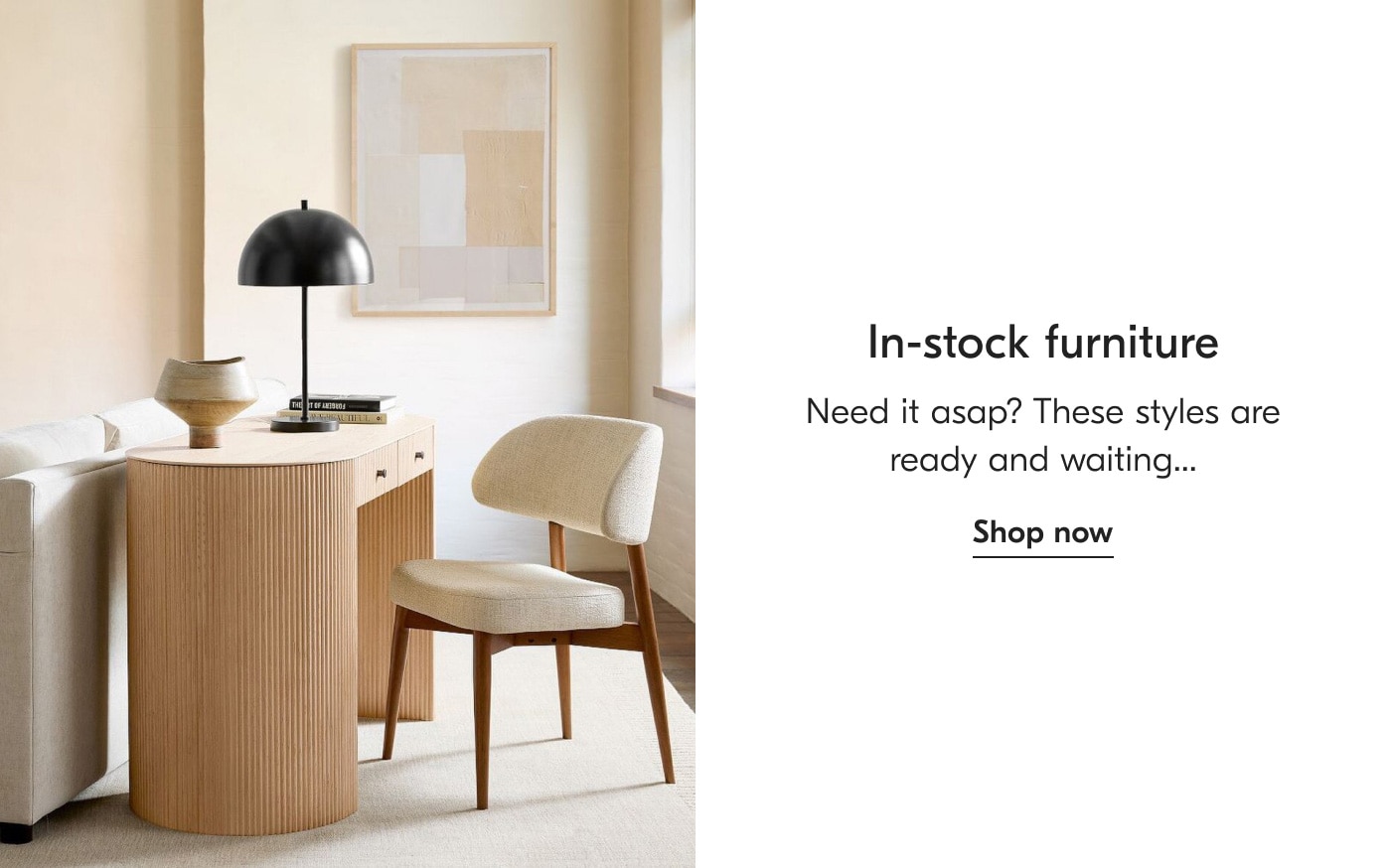 In-stock furniture - Shop now