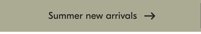Summer new arrivals