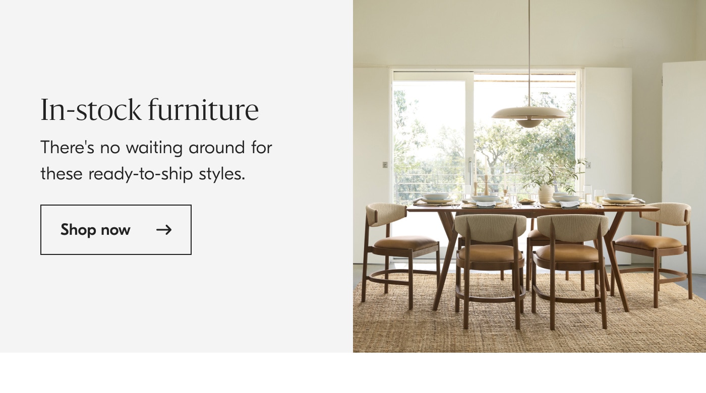 In-stock furniture - shop now