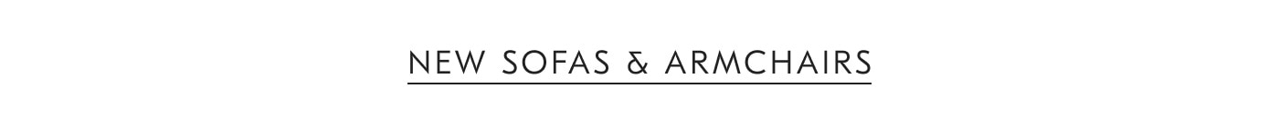 New sofas & armchairs
