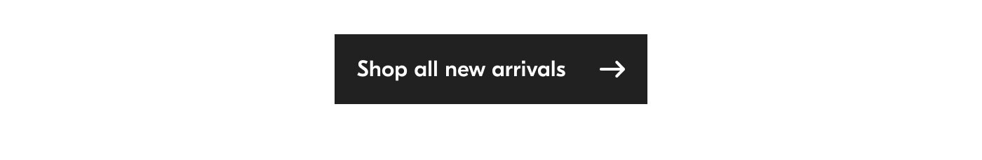 Shop All New Arrivals