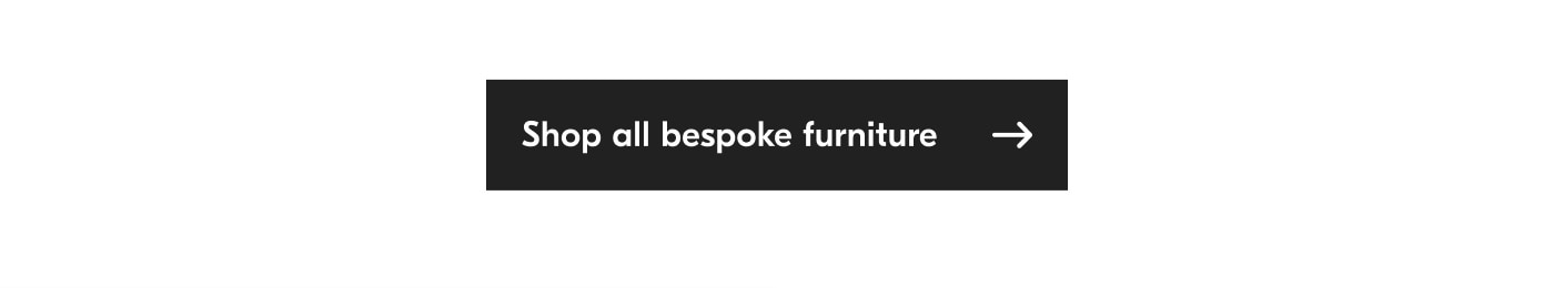 Shop all bespoke furniture